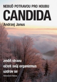 obálka: Nebuď potravou pro houbu Candida