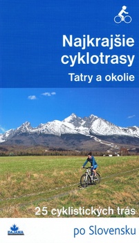 obálka: Najkrajšie cyklotrasy –Tatry a okolie