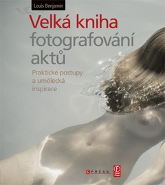 obálka: Velká kniha fotografování aktů