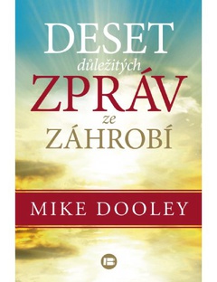 obálka: Deset důležitých zpráv ze záhrobí