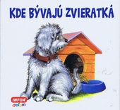 obálka: Kde bývajú zvieratká