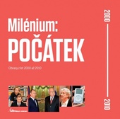 obálka: Milénium: POČÁTEK - Obrazy z let 2000 až 2010