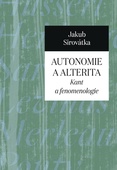 obálka: Autonomie a alterita - Kant a fenomenologie