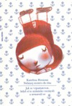 obálka: NEHÁZEJ MIMČO DO ŽITA