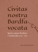 obálka: Civitas nostra Bardfa vocata