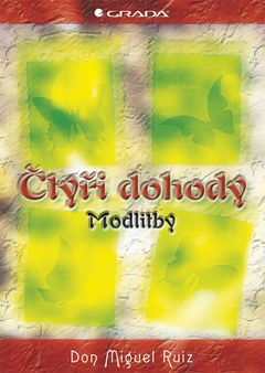obálka: Čtyři dohody – Modlitby
