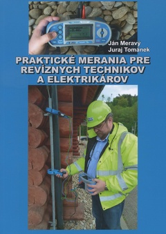 obálka: Praktické merania pre revíznych technikov a elektrikárov