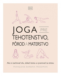 obálka: Joga pre tehotenstvo, pôrod a materstvo