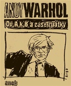 obálka: Od A. k B. a zase zpátky aneb Filosofie Andyho Warhola