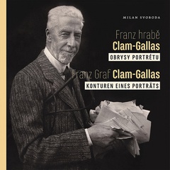 obálka: Franz hrabě Clam-Gallas: obrysy portrétu
