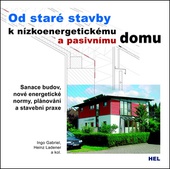 obálka: OD STARÉ STAVBY K NÍZKOENERGETICKÉMU A PASIVNÍMU DOMU