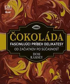 obálka: Čokoláda - Fascinujúci príbeh delikatesy