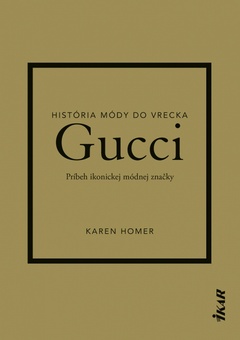 obálka: Gucci: Príbeh ikonickej módnej značky