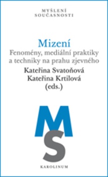 obálka: Mizení - Fenomény, mediální praktiky a techniky na prahu zjevného