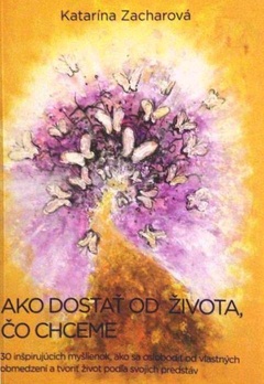 obálka: Ako dostať od života, čo chceme