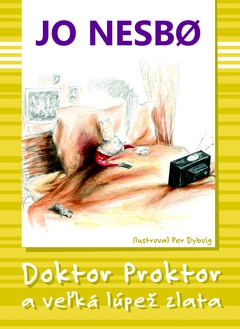 obálka: Doktor Proktor a veľká lúpež zlata