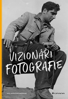 obálka: Vizionáři fotografie