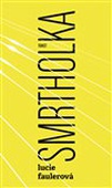 obálka: Smrtholka