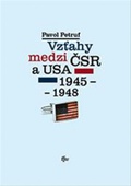 obálka: Vzťahy medzi ČSR a USA 1945-1948