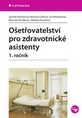 obálka: Ošetřovatelství pro zdravotnické asistenty – 1. ročník