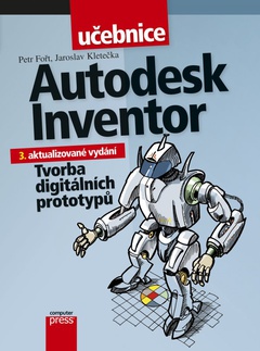 obálka: Autodesk Inventor: Tvorba digitálních prototypů