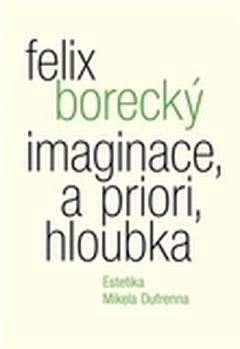 obálka: Imaginace, a priori, hloubka