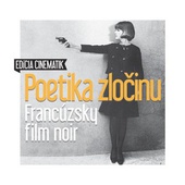 obálka: Poetika zločinu. Francúzsky film noir 