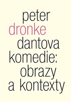 obálka: Dantova Komedie: obrazy a kontexty