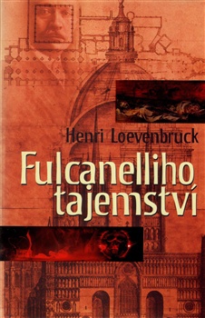 obálka: Fulcanelliho tajemství