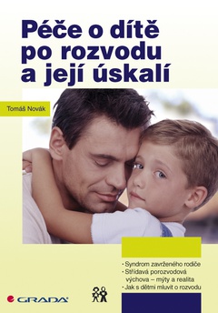 obálka: Péče o dítě po rozvodu a její úskalí