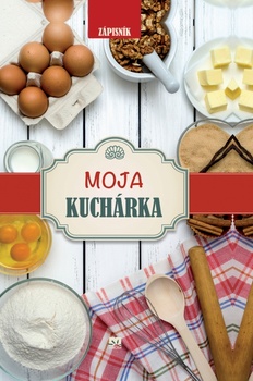 obálka: Moja kuchárka - Zápisník