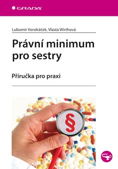 obálka: Právní minimum pro sestry - Příručka pro praxi