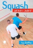 obálka: Squash - Jak hrát v "bodě G"