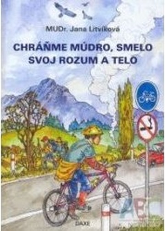 obálka: Chráňme múdro, smelo svoj rozum a telo