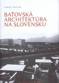 obálka: Baťovská architektúra na Slovensku