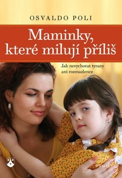 obálka: Maminky, které milují příliš