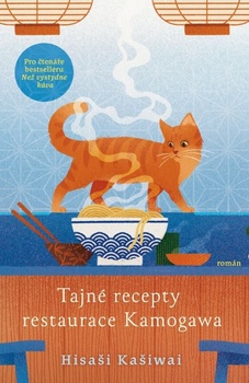 obálka: Tajné recepty restaurace Kamogawa