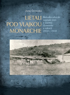 obálka: Lietali pod vlajkou monarchie