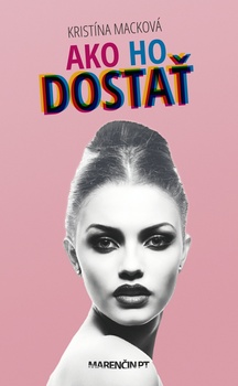 obálka: Ako ho dostať