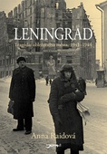 obálka: Leningrad - Tragédie obleženého města, 1941–1944
