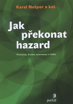obálka: Jak překonat hazard, Prevence, krátká intervence a léčba