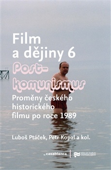 obálka: Film a dějiny 6 - Postkomunismus