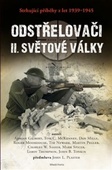 obálka: Odstřelovači II. světové války - Strhující příběhy z let 1939-1945