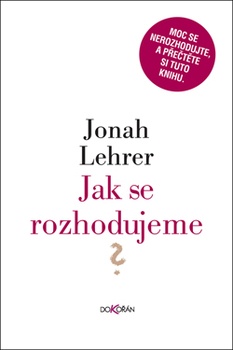 obálka: Jak se rozhodujeme