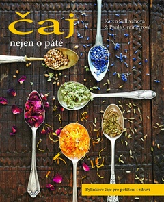 obálka: Čaj nejen o páté - Bylinkové čaje pro potěšení i zdraví