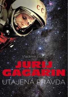 obálka: Jurij Gagarin Utajená pravda