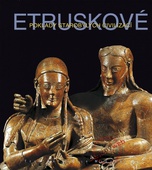 obálka: Etruskové - Poklady starobylých civilizací