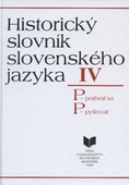 obálka: Historický slovník slovenského jazyka IV (P)