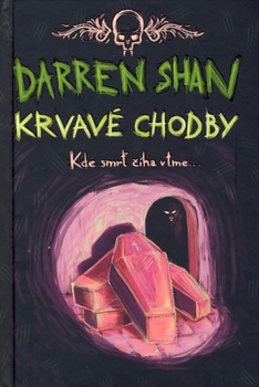 obálka: Krvavé chodby - Sága Darrena Shana 3