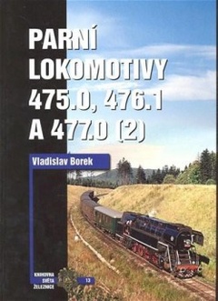 obálka: Parní lokomotivy 475.0, 476.1 a 477.0 díl 2.